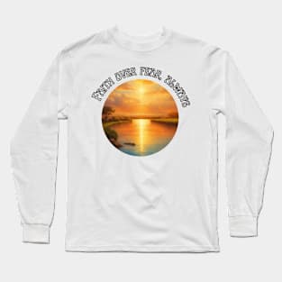 Faith over fear, always Long Sleeve T-Shirt